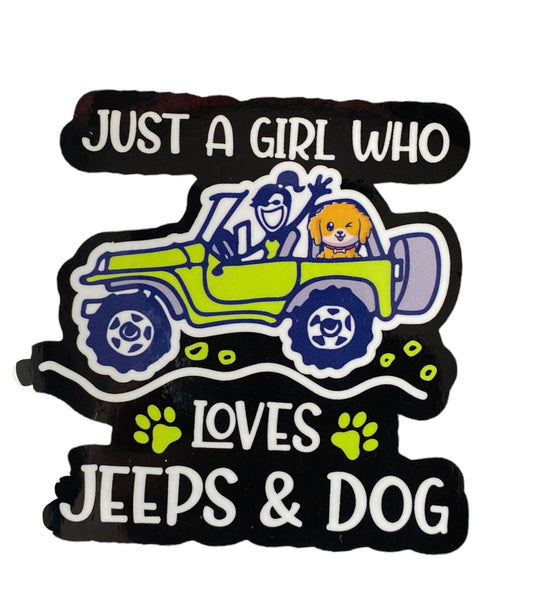 Just a Girl Who Loves Jeeps & Dog -Sticker